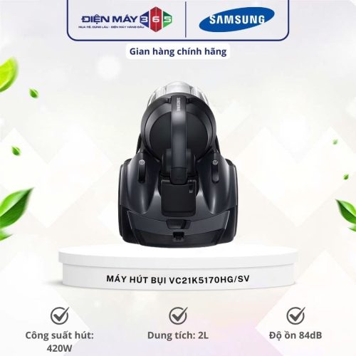 Máy hút bụi Samsung VC21K5170HG/SV